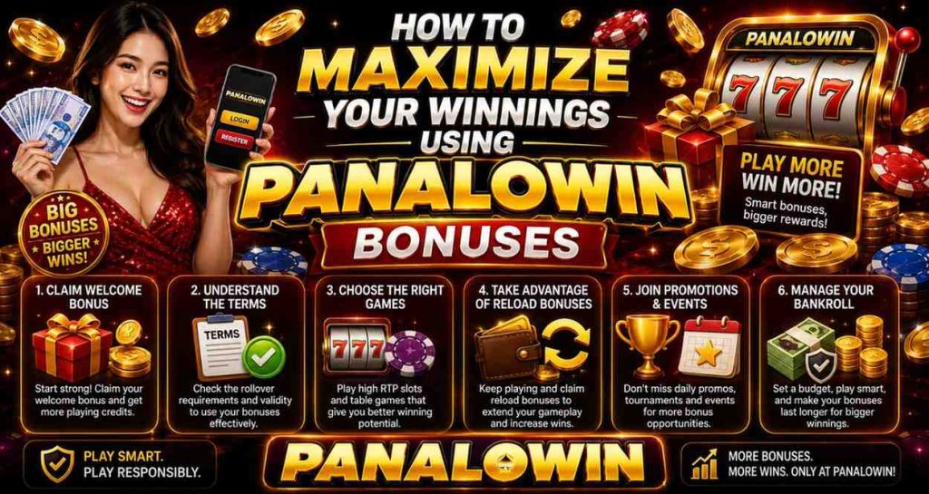 How to Maximize Your Winnings Using Panalowin Bonuses