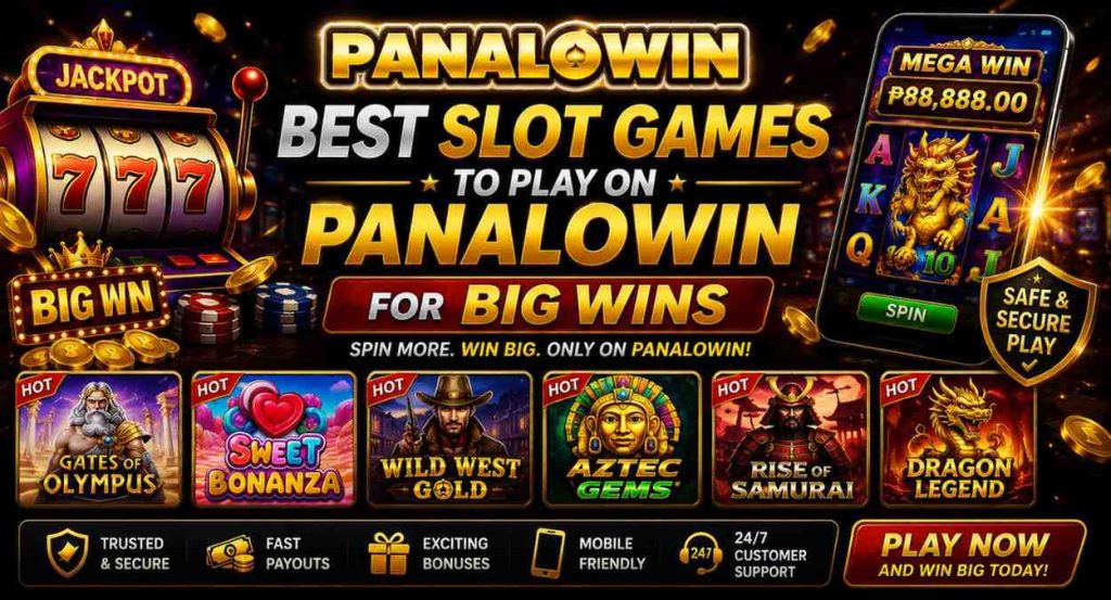 Best Slot Games to Play on PanaloWin for Big Wins