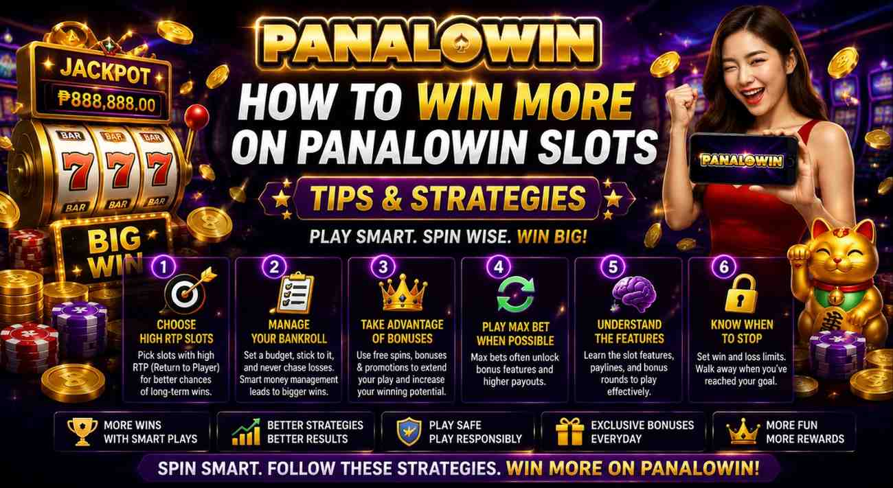 How to Win More on PanaloWin Slots – Tips & Strategies Guide